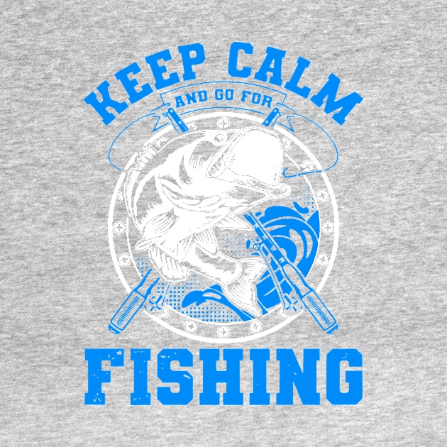 keep calm go fishing 1 by Hunters shop